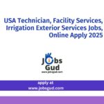 USA Technician, Facility Services, Irrigation Exterior Services Jobs, Online Apply 2025