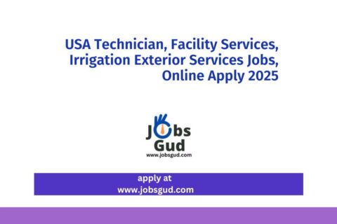 USA Technician, Facility Services, Irrigation Exterior Services Jobs, Online Apply 2025