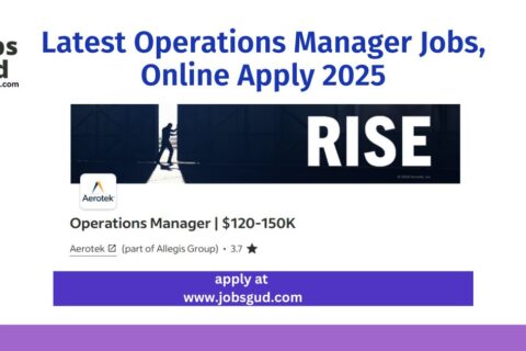 Latest Operations Manager Jobs, Online Apply 2025