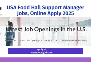 USA Food Hall Support Manager Jobs, Online Apply 2025